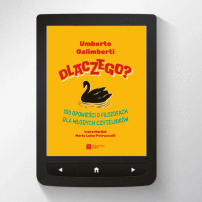 eBook "Dlaczego? 100 opowieści o filozofach dla młodych czytelników"